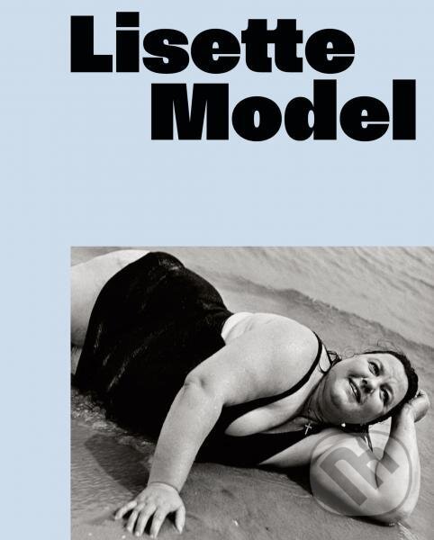Levně Lisette Model: Retrospective - Walter Moser - kniha z kategorie Umenie, dizajn a architektúra