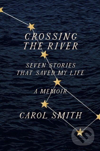 Levně Crossing The River - Carol Smith - kniha z kategorie Životopisy