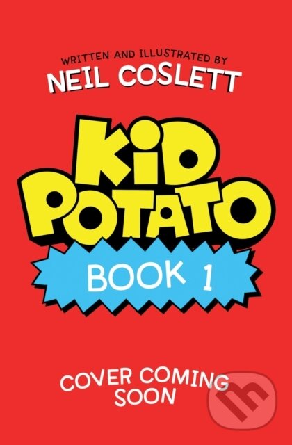 Levně Kid Potato: Welcome to my World - - - kniha z kategorie Pre deti a mládež