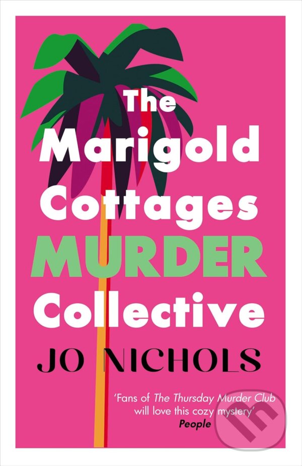 Levně The Marigold Cottages Murder Collective (The warm and witty cosy crime novel) - kniha z kategorie Thrillery