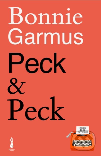 Kniha: Peck & Peck (Bonnie Garmus). Bonnier Books, 2026