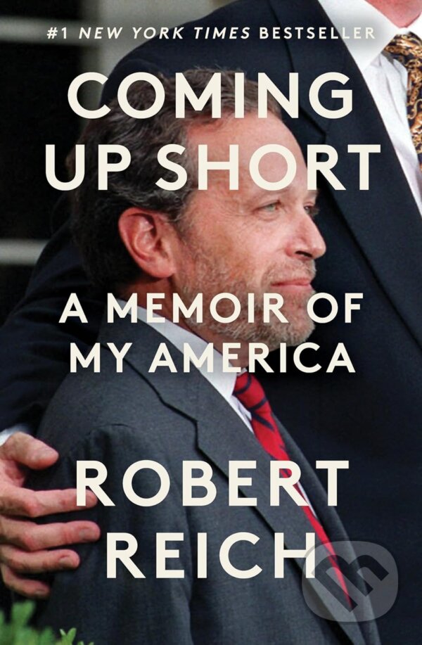 Levně Coming Up Short (A Memoir of My America) - Robert Reich - kniha z kategorie Autobiografie