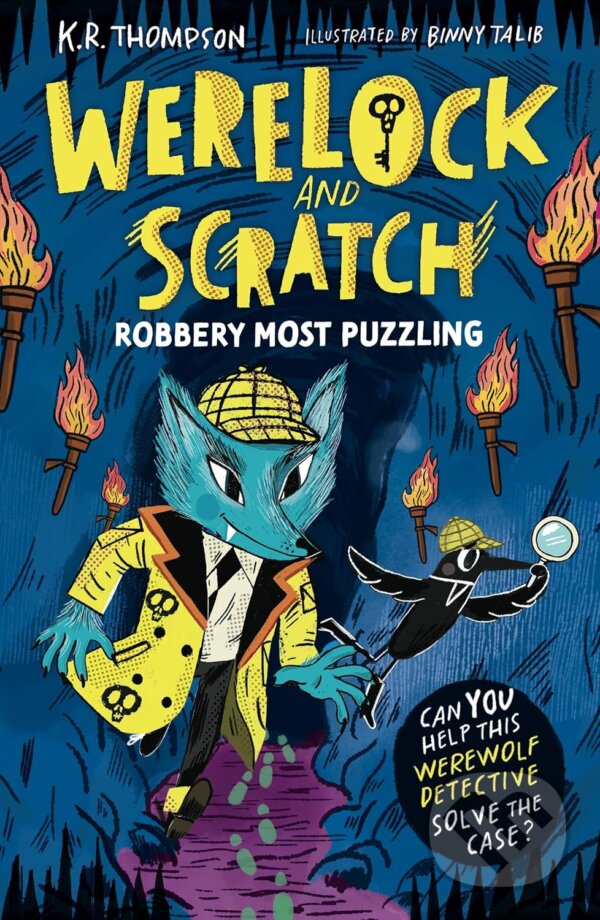 Levně Werelock and Scratch: Robbery Most Puzzling (Book 2: A puzzle solving, interactive, werewolf detective adventure) - kniha z kategorie Sci-fi, fantasy…