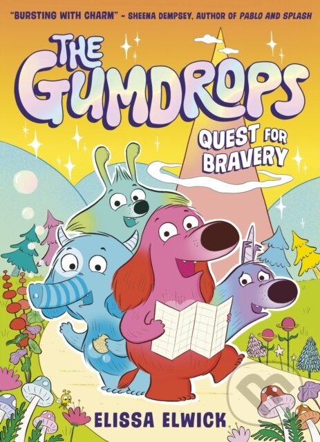 Levně The Gumdrops: Quest for Bravery - Elissa Elwick - kniha z kategorie Beletria