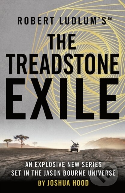 Levně Robert Ludlums The Treadstone Exile - Hood Joshua Hood - kniha z kategorie Beletria