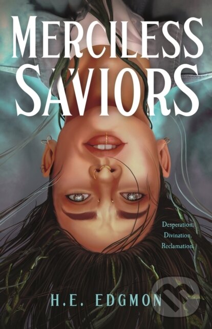 Kniha: The Merciless Saviors (H.E. Edgmon). Wednesday Books, 2024
