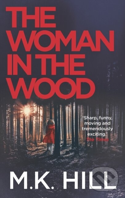 Levně Woman In The Wood - M.K. Hill - kniha z kategorie Beletria