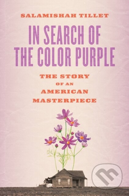 Levně In Search of the Color Purple: The Story of an American Masterpiece - kniha z kategorie Životopisy, reportáže a myšlienky