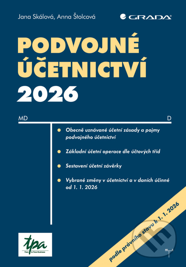 E-kniha: Podvojné účetnictví 2026 (Jana Skálová a Anna Štolcová). Grada, 2026