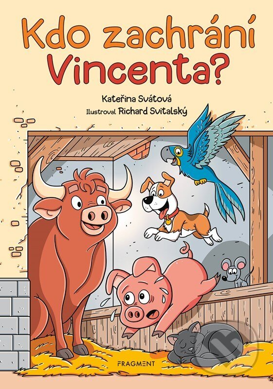 Levně Kdo zachrání Vincenta? - Kateřina Svátová, Richard Svitalský (ilustrátor) - kniha z kategorie Rozprávky