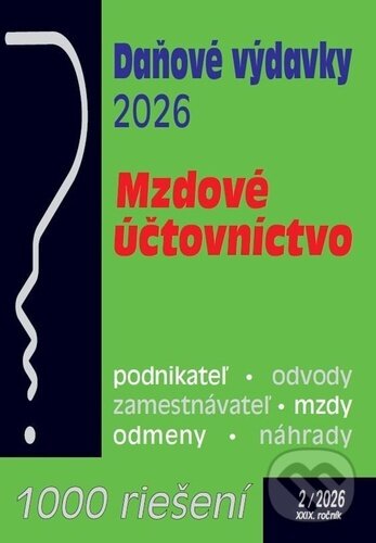 Levně Daňové výdavky - 1000 riešení č. 2 / 2026 (Mzdová účtovníčka a zamestnávanie) - kniha z kategorie Dane