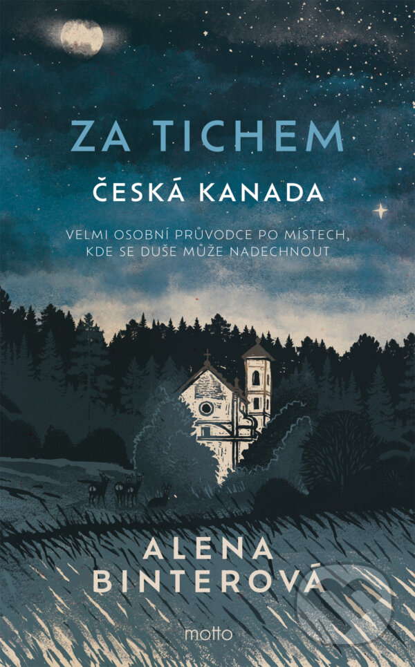 E-kniha: Za tichem - Česká Kanada (Alena Binterová). Motto, 2026