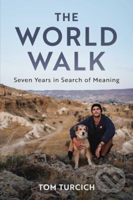 Kniha: The World Walk (Tom Turcich). , 2024