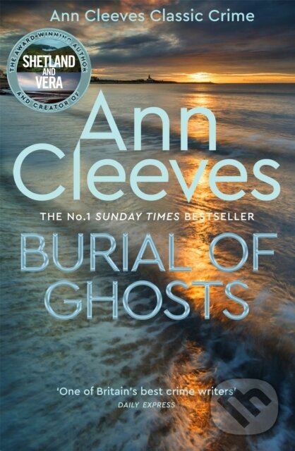 Levně Burial of Ghosts (Heart-Stopping Thriller from the Author of Vera Stanhope) - kniha z kategorie Beletria
