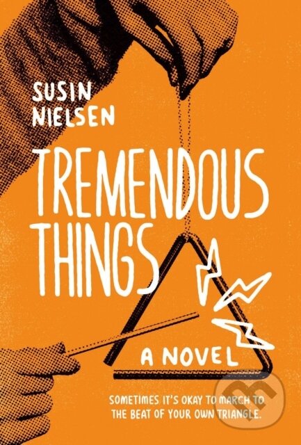 Levně Tremendous Things - Susin Nielsen - kniha z kategorie Beletria