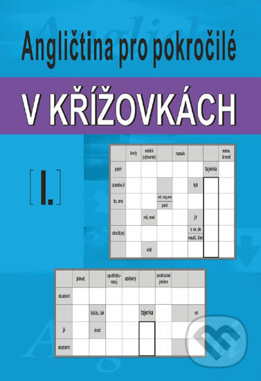 Levně Angličtina pro pokročilé v křížovkách I. - Ladislav Kašpar - kniha z kategorie Švédske