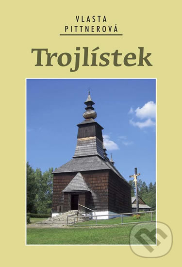 Levně Trojlístek - Vlasta Pittnerová - kniha z kategorie Beletria