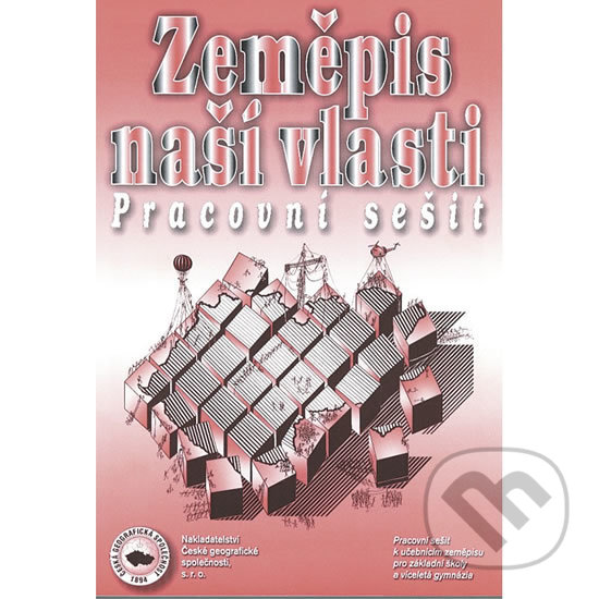 Levně Zeměpis naší vlasti - Pracovní sešit - Milada Linhartová - kniha z kategorie 2. stupeň