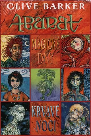 Abarat: Magické dny, krvavé noci - Clive Barker, BB/art, 2005