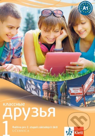 Levně Классные друзья / Klassnyje druzja 1 (A1) - učebnica - kniha z kategorie Jazykové učebnice a slovníky