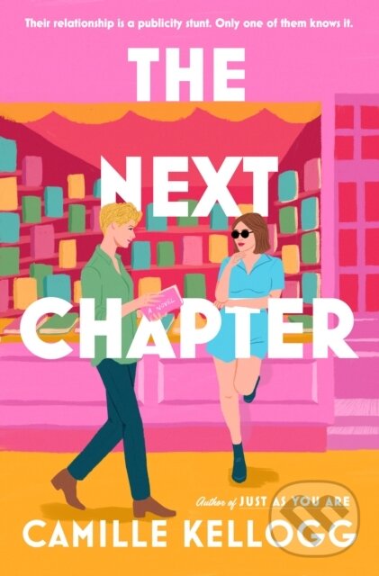 Levně The Next Chapter (A Novel) - Camille Kellogg - kniha z kategorie Romantika