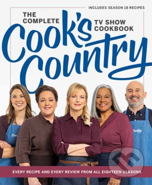Levně The Complete Cook’s Country TV Show Cookbook (Every Recipe and Every Review from All Eighteen Seasons Includes Season 18) - kniha z kategorie Zdravie…