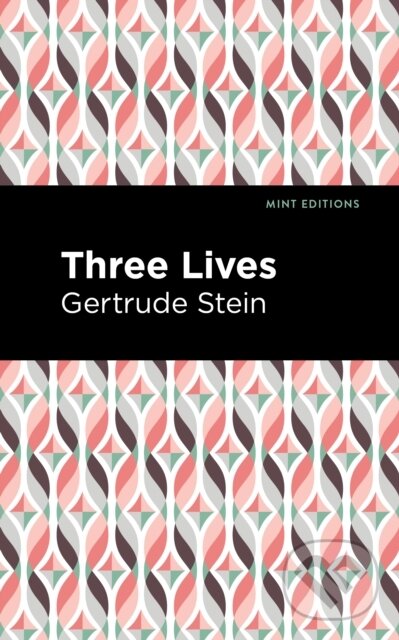 Levně Three Lives - Gertrude Stein - kniha z kategorie Sociológia