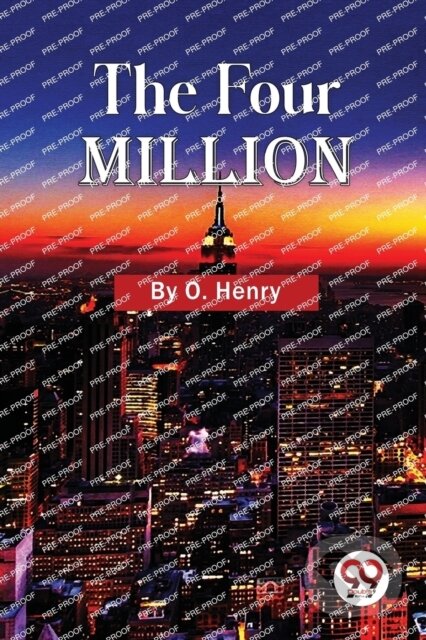 Levně The Four Million - O. Henry - kniha z kategorie Spoločenská beletria