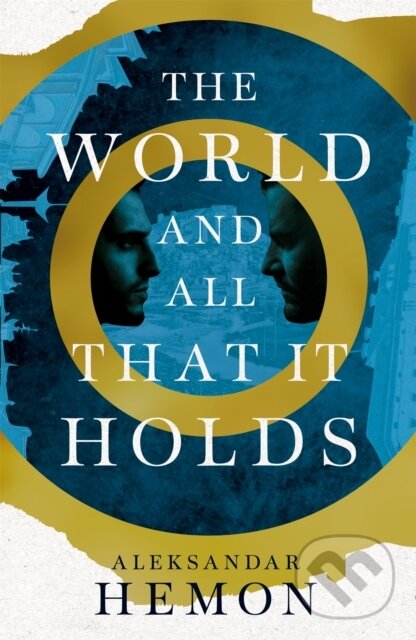 Levně The World and All That It Holds - Aleksandar Hemon - kniha z kategorie Spoločenská beletria