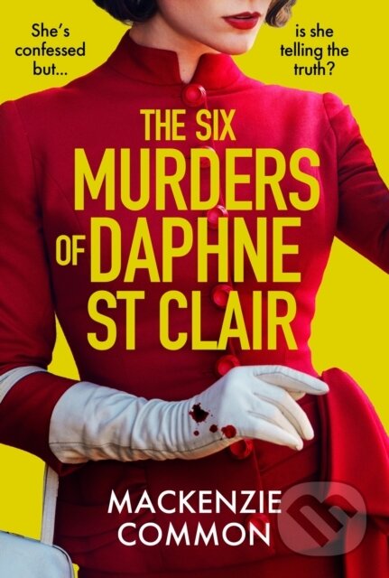 Levně The Six Murders of Daphne St Clair (a darkly witty and unputdownable debut thriller to keep you hooked in 2026) - kniha z kategorie Thrillery