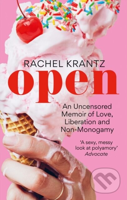 Kniha: OPEN (Rachel Krantz). Monoray, 2023