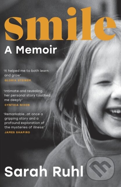 Levně Smile (The Story of a Face) - Sarah Ruhl - kniha z kategorie Životopisy