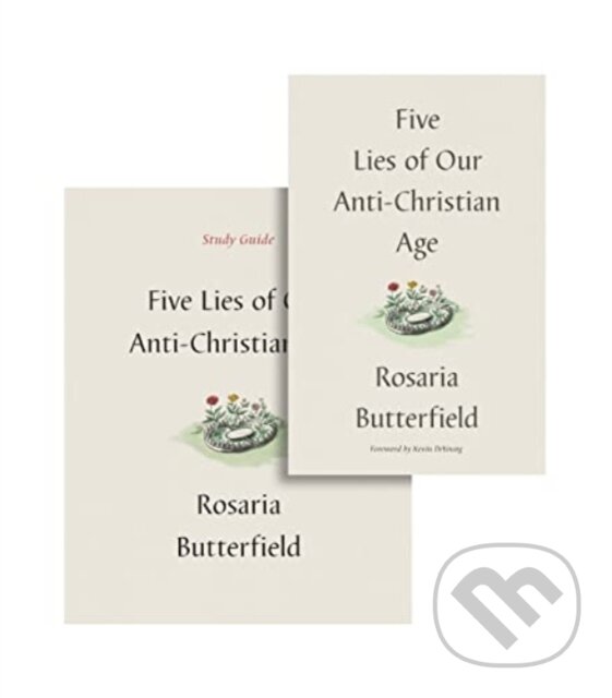 Levně Five Lies of Our Anti-Christian Age - Rosaria Butterfield - kniha z kategorie Kresťanstvo