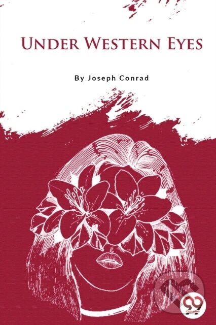 Levně Under Western Eyes - Joseph Conrad - kniha z kategorie Thrillery
