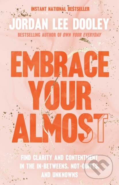 Kniha: Embrace Your Almost (Jordan Lee Dooley). , 2023