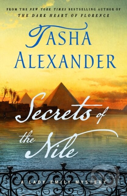Kniha: Secrets of the Nile (Tasha Alexander). Minotaur Books, 2023