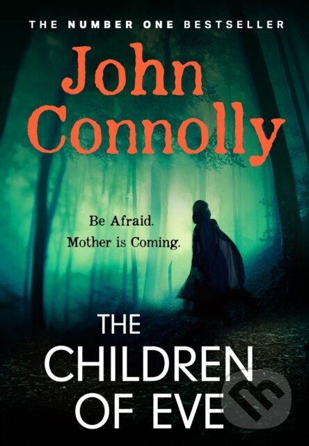 Levně The Children of Eve (Gripping, terrifying and utterly absorbing, the new Sunday Times bestselling Charlie Parker thriller (May 2025)) - kniha z…