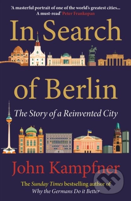 Levně In Search Of Berlin (The Story of A Reinvented City) - kniha z kategorie História