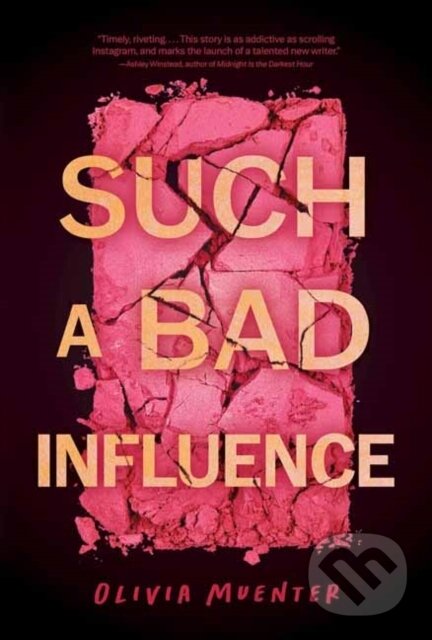 Levně Such a Bad Influence - Olivia Muenter - kniha z kategorie Beletria