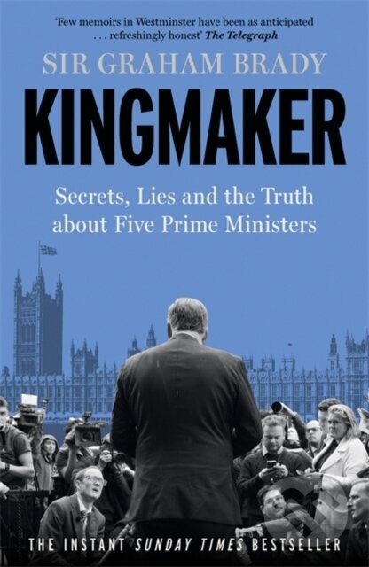 Levně Kingmaker (Secrets, Lies, and the Truth about Five Prime Ministers) - kniha z kategorie Životopisy
