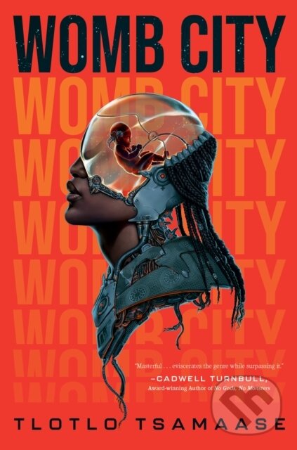 Levně Womb City - Tlotlo Tsamaase - kniha z kategorie Sci-fi