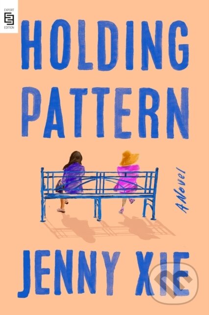 Levně Holding Pattern (A Novel) - Jenny Xie
