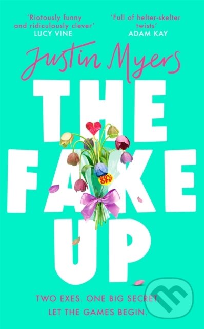 Levně The Fake-Up (A hilarious rom-com with unforgettably brilliant characters) - kniha z kategorie Zdravie a životný štýl