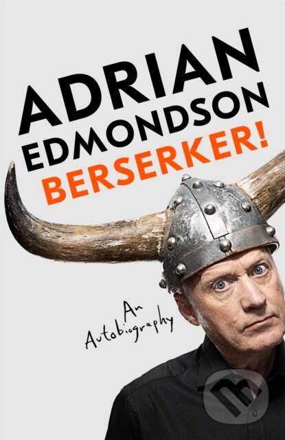 Levně Berserker! (The deeply moving and brilliantly funny memoir from one of Britain's most beloved comedians) - kniha z kategorie Umenie, dizajn a…