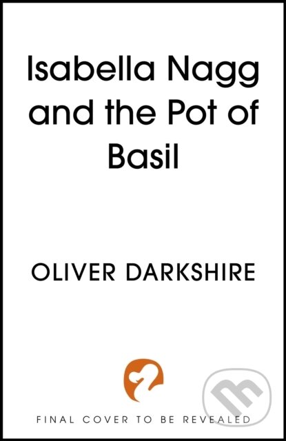 Levně Isabella Nagg and the Pot of Basil (A delightfully witty cosy fantasy for lovers of Pratchett) - kniha z kategorie Spiritualita