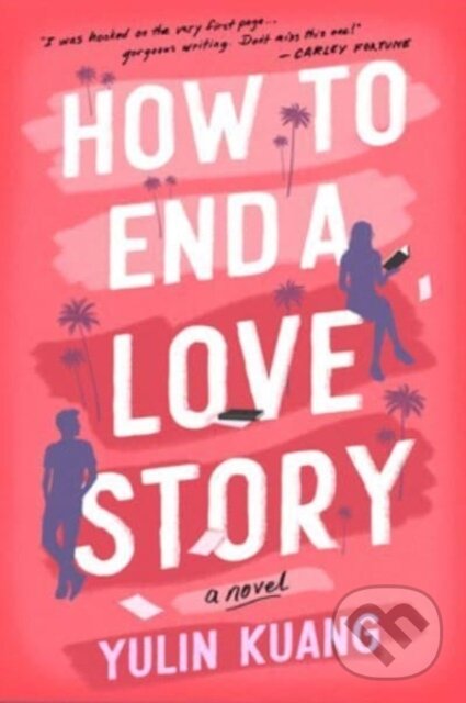 Levně How to End a Love Story (A Novel) - Yulin Kuang