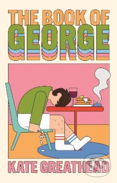 Levně The Book of George (Shortlisted for the Bollinger Everyman Wodehouse Prize for Comic Fiction) - kniha z kategorie Spoločenská beletria