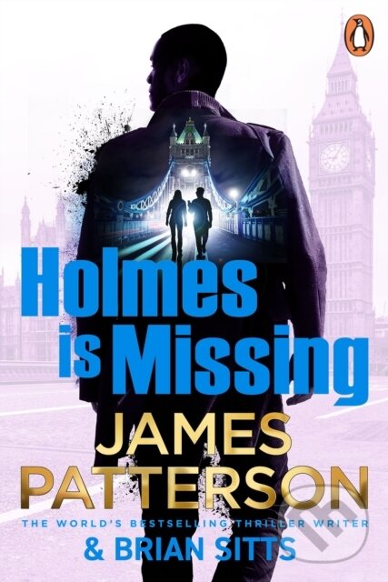 Levně Holmes Is Missing ((Holmes, Margaret and Poe 2)) - James Patterson - kniha z kategorie Thrillery