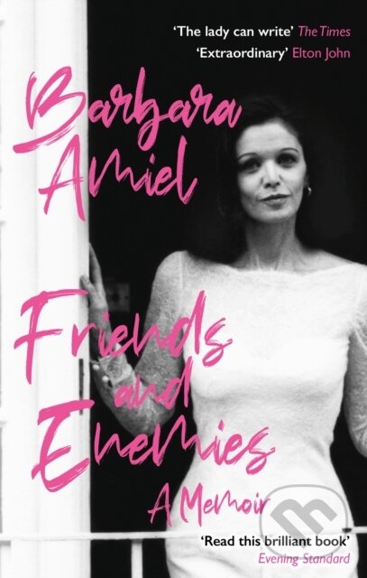 Kniha: Friends and Enemies (Barbara Amiel). Constable, 2022