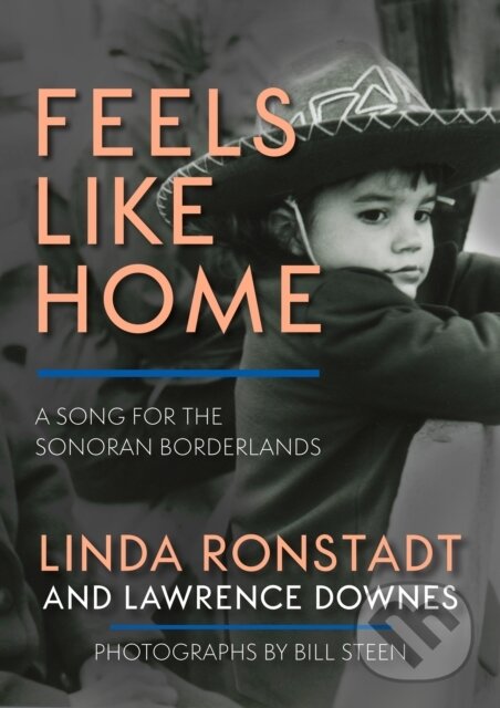 Levně Feels Like Home (A Song for the Sonoran Borderlands) - kniha z kategorie Životopisy, reportáže a myšlienky